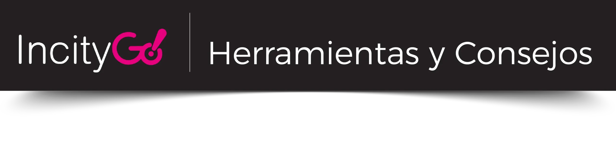 BlogHerramientas copia - IncityGo IncityGo Herramientas y consejos